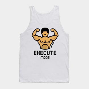 execute mode Tank Top